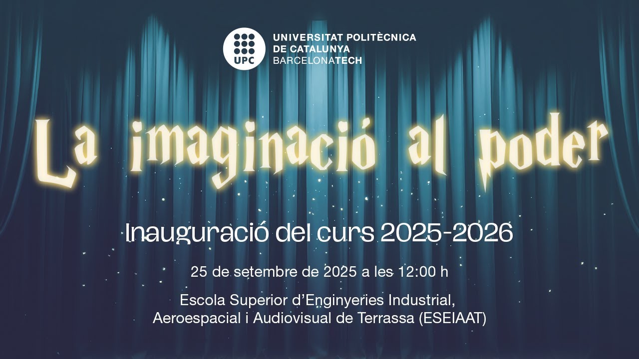 'La imaginació al poder': acte d'inauguració del curs acadèmic 2025-2026 a la UPC